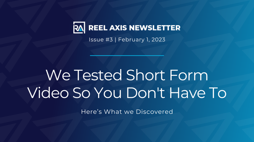 We tested short form video so you don’t have to. Here’s what we discovered