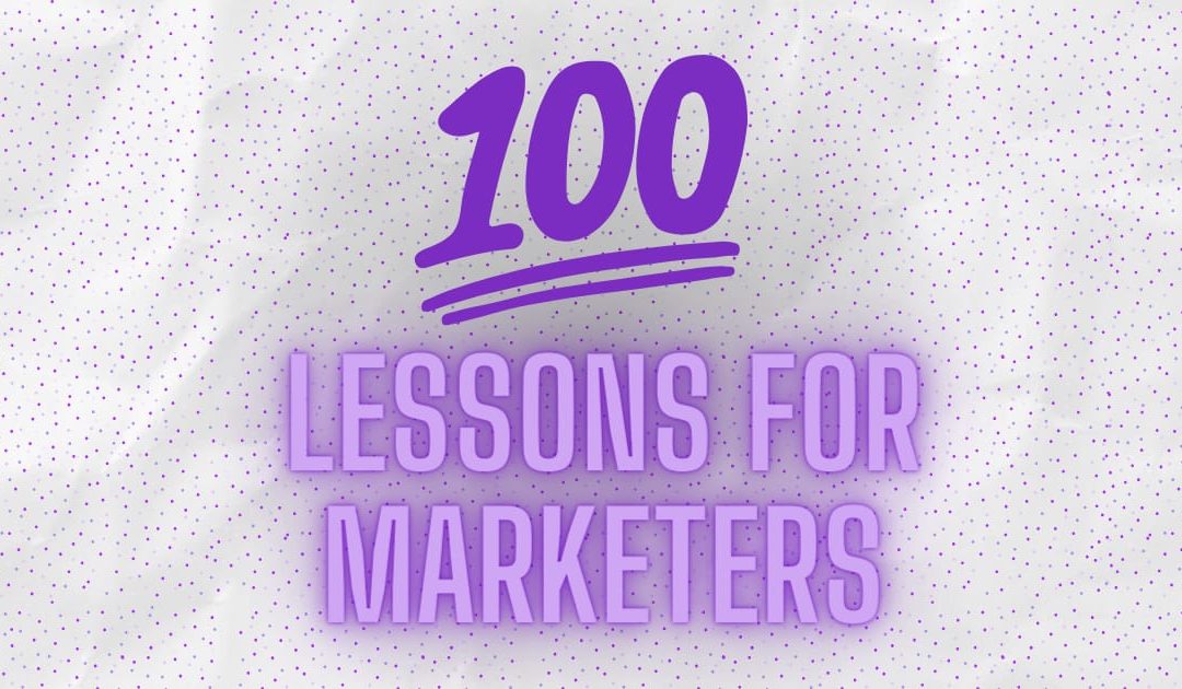 100 lessons for marketers.