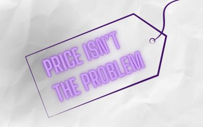 Why your price isn’t the problem
